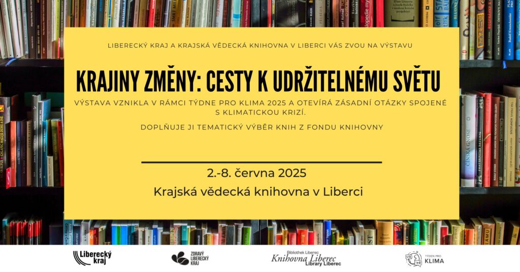 Pozvánka na výstavu Krajiny změny: cesta k udržitelnému světu